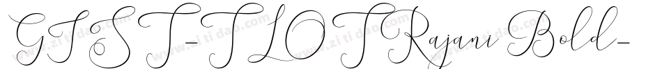 GIST-TLOTRajani Bold字体转换